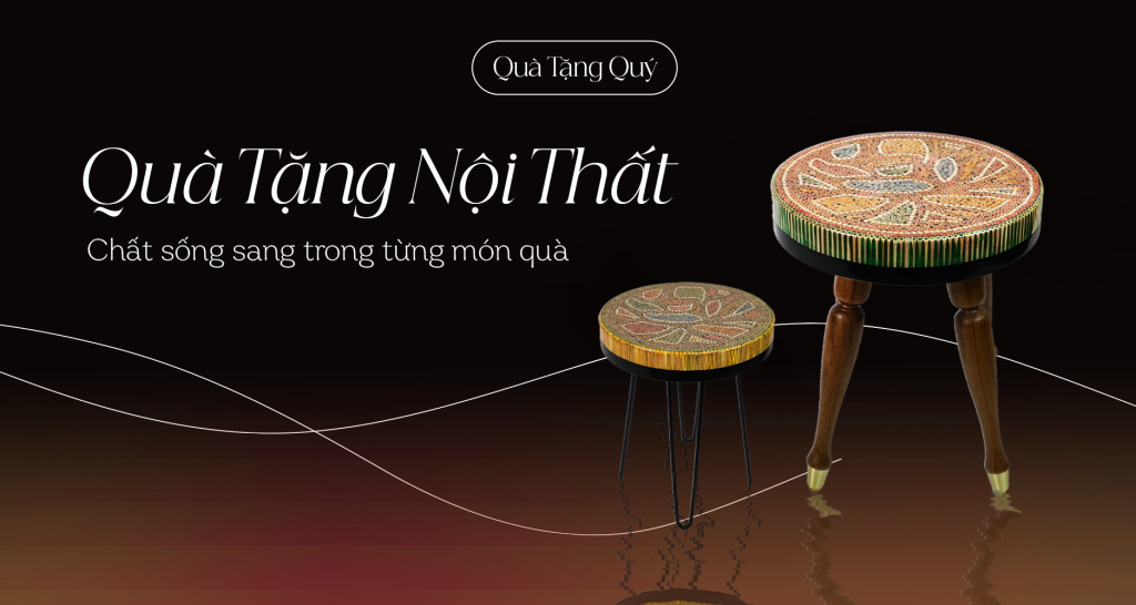 Quà Tặng Nội Thất - Quà Tặng Quý